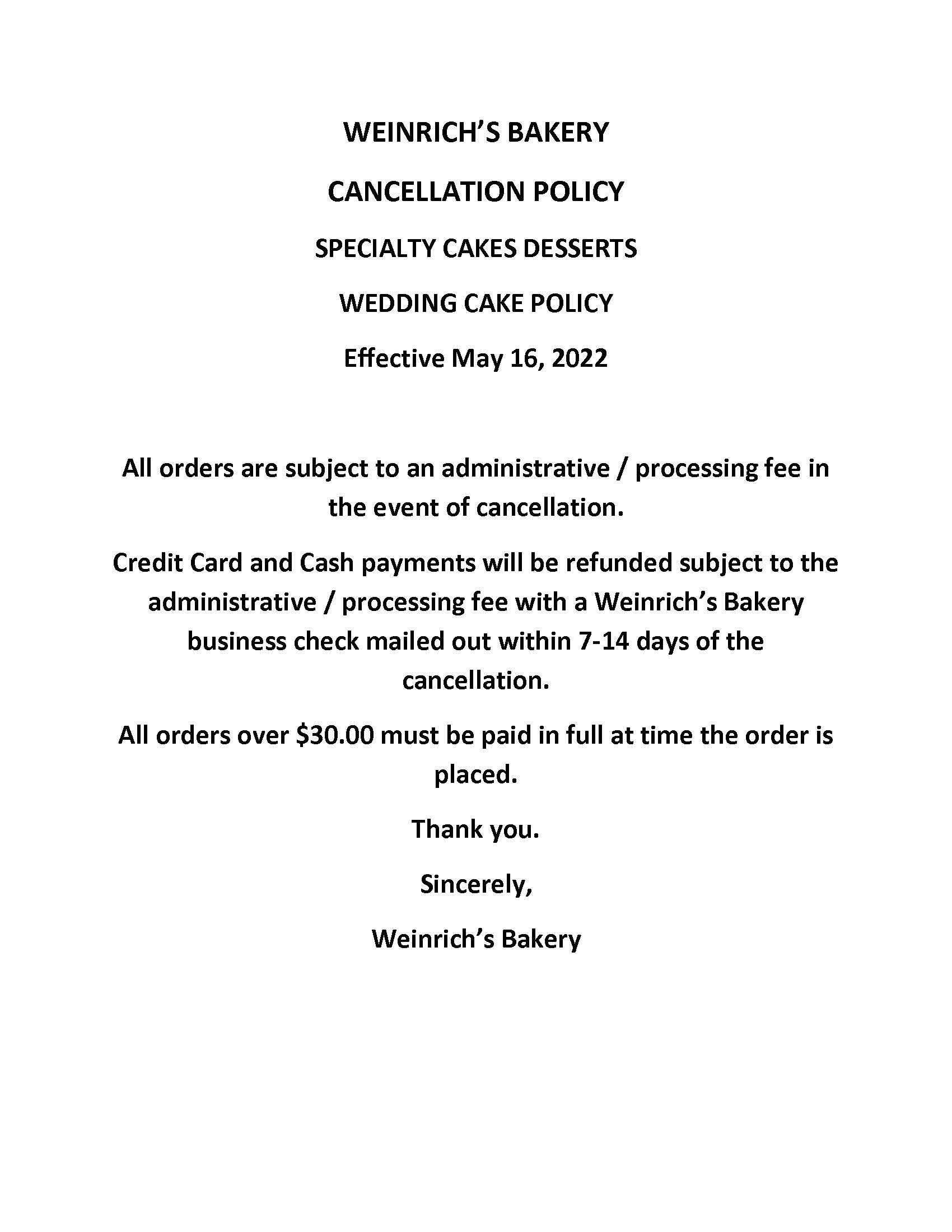 Wendy's bakery cancellation policy.
